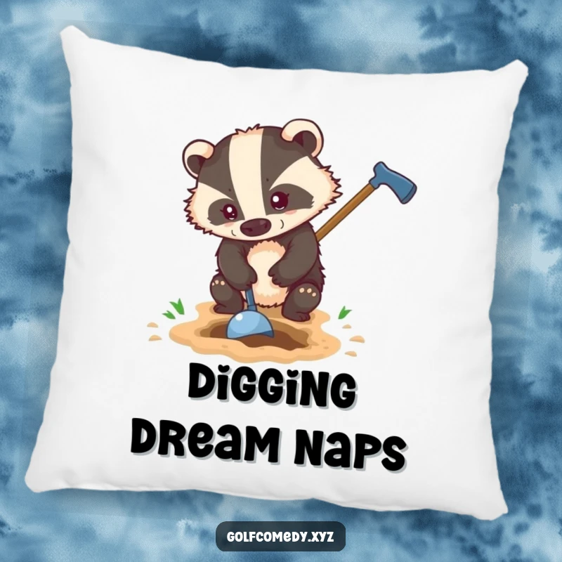 Funny badger digging a hole with a golf club, depicted on a soft pillow, offering humorous comfort.