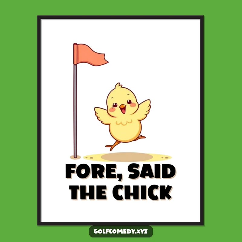 Funny Chick Golf Poster - Vibrant & Hilarious Birdie Art Print Gift