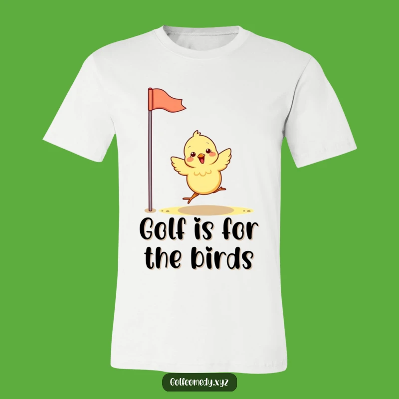 Funny Chick Golfing T-Shirt - Adorable & Hilarious Birdie Tee Gift